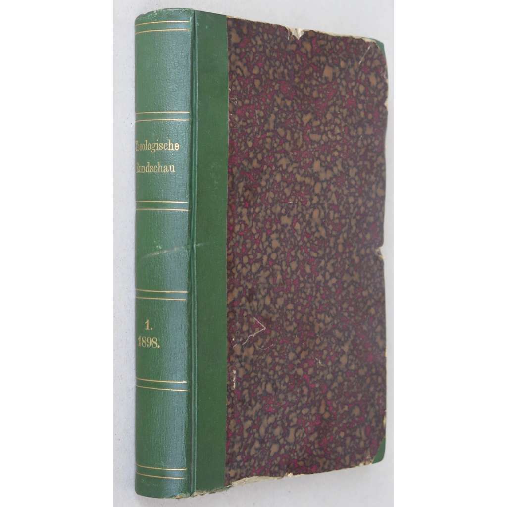 Theologische Rundschau, roč. 1 (říjen 1897 - prosinec 1898) [teologie; Starý a Nový zákon; Bible; církevní dějiny]