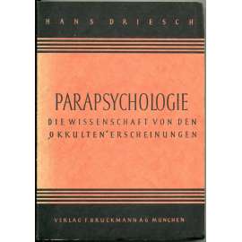 Parapsychologie. Die Wissenschaft von den "okkulten" Erscheinungen [psychologie; okultismus; filosofie]