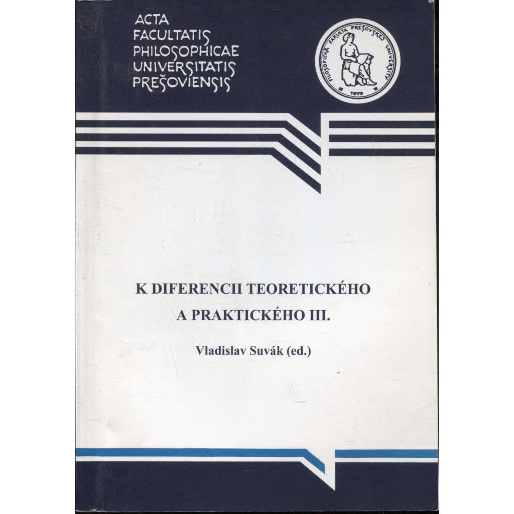 K diferencii teoretického a praktického III. (text slovensky)