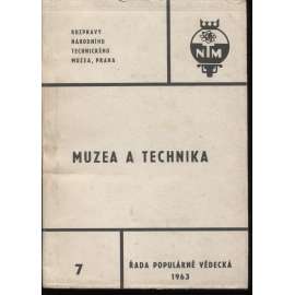 Muzea a technika (Rozpravy Národního technického muzea v Praze)