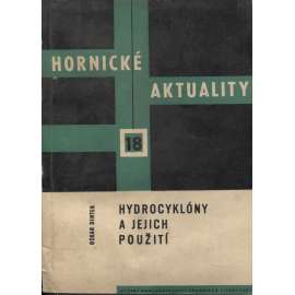 Hornické aktuality 18/1963. Hydrocyklóny a jejich použití (hornictví)