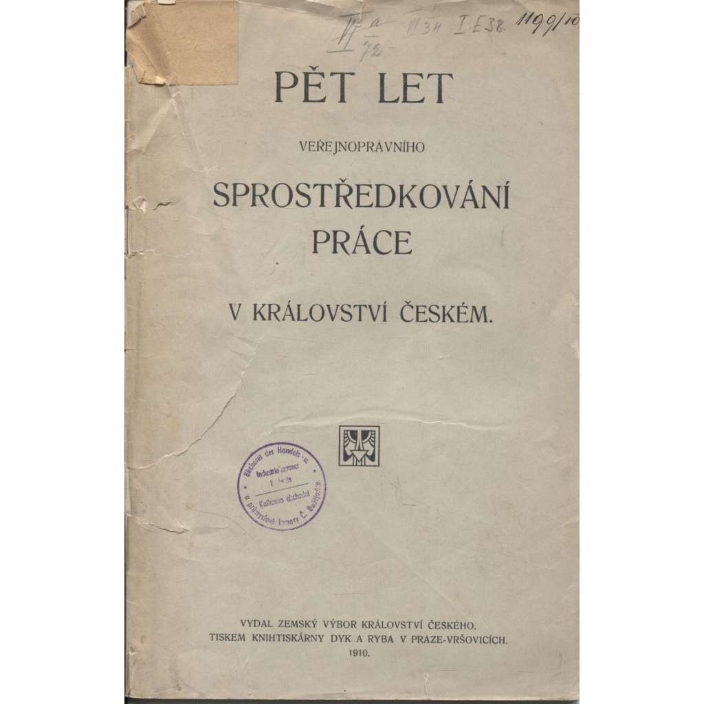 Pět let veřejnoprávního sprostředkování práce v Království českém