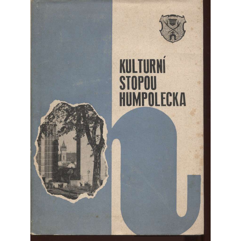 Kulturní stopou Humpolecka (Humpolec a okolí ,místopis a kulturní dějiny) Hrdličkův jubilejní sborník