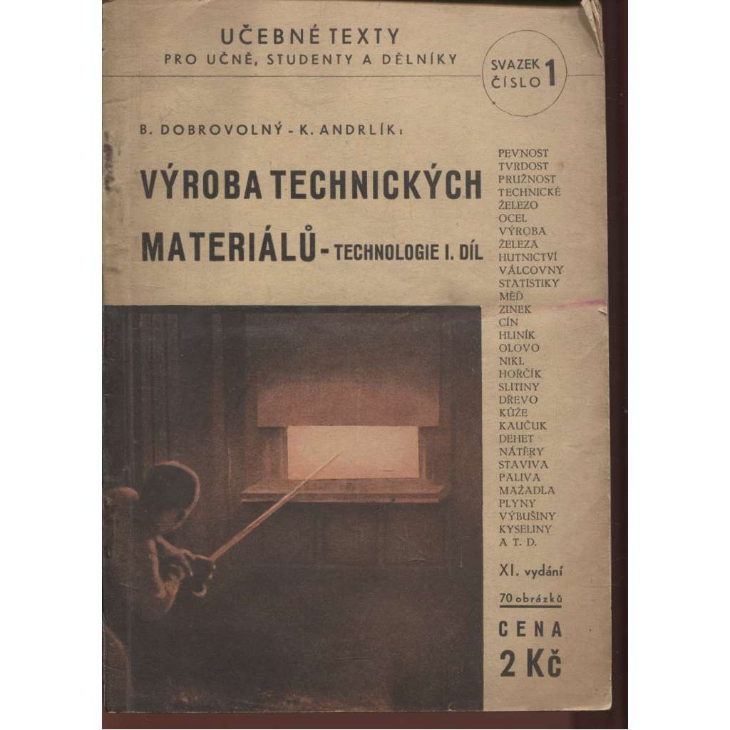 Výroba technických materiálů - technologie I. díl