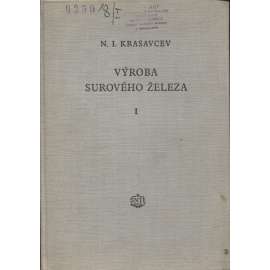 Výroba surového železa I. a II. (2 svazky)