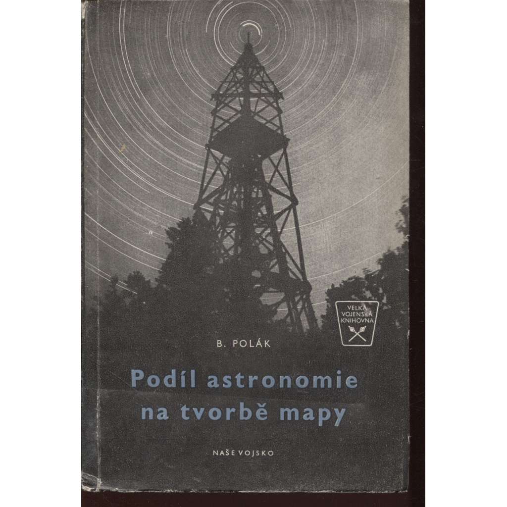 Podíl astronomie na tvorbě mapy (podpis Bedřich Polák)