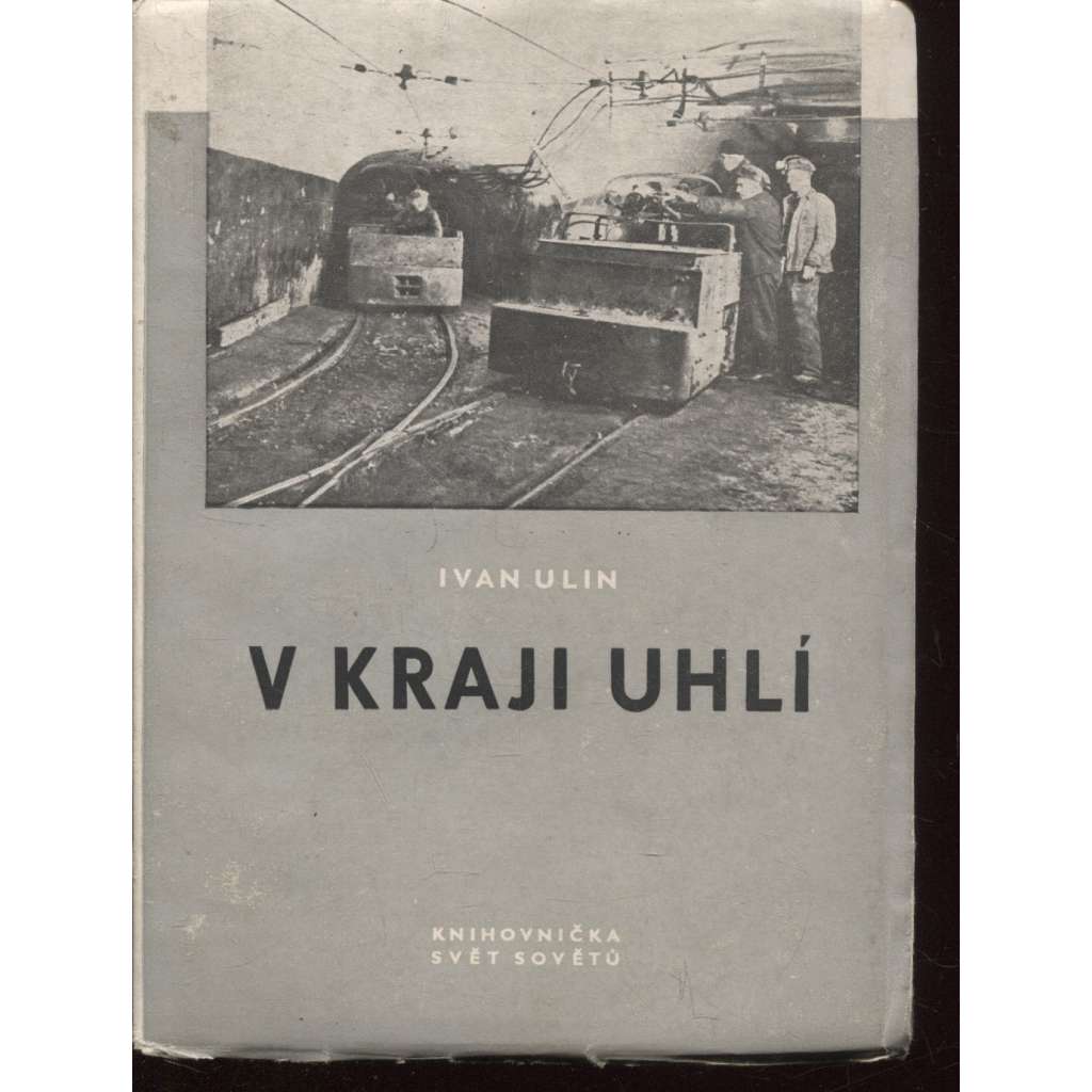 V kraji uhlí (Uhlí, Kizel, Kizelská pánev)