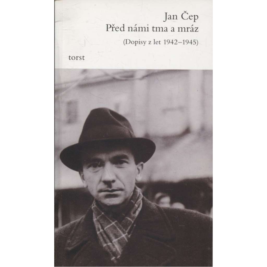 Před námi tma a mráz (Dopisy z let 1942-1945) Před námi tma a mráz (Dopisy z let 1942-1945)