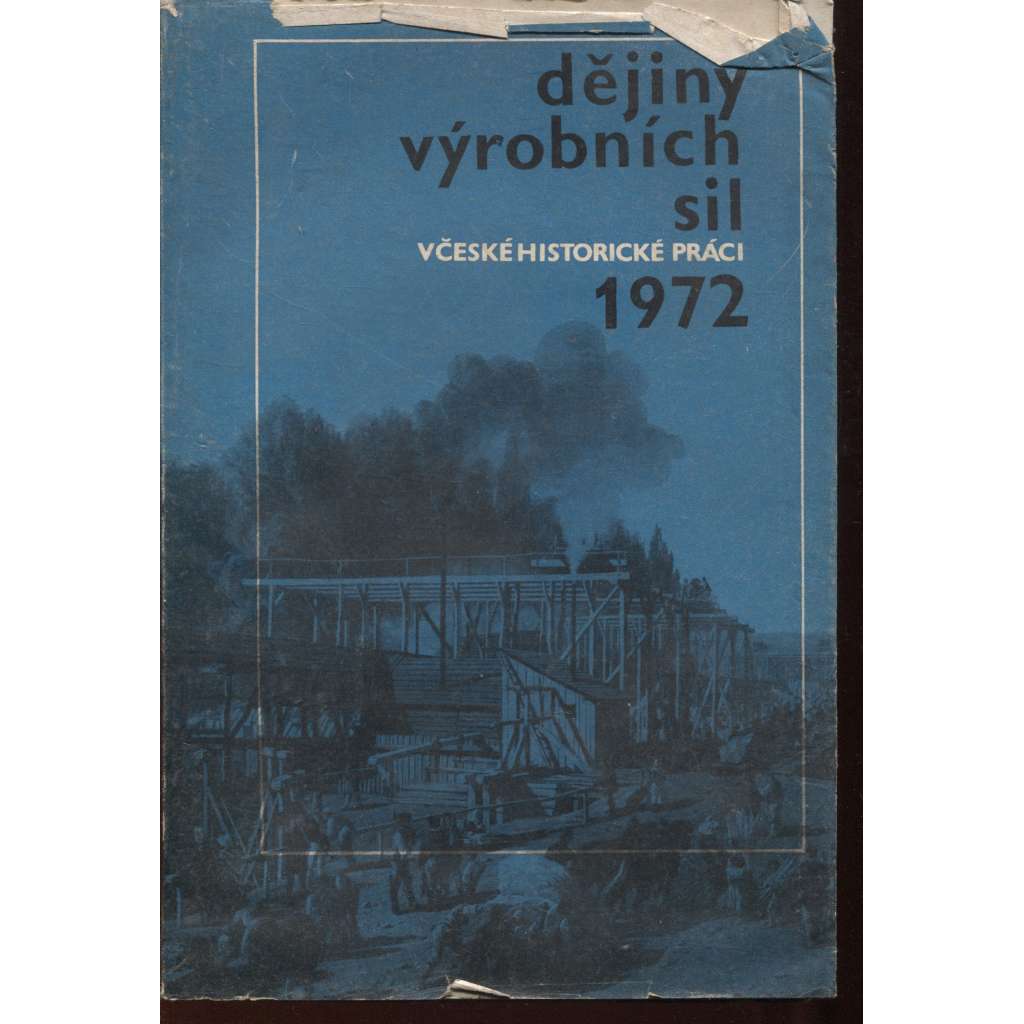 Dějiny výrobních sil v české historické práci 1972