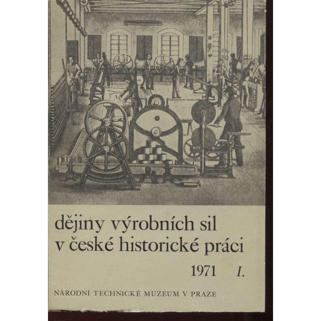 Dějiny výrobních sil v české historické práci 1971