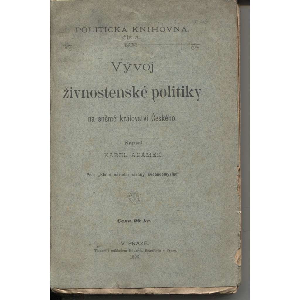 Vývoj živnostenské politiky na sněmě království Českého (1896)