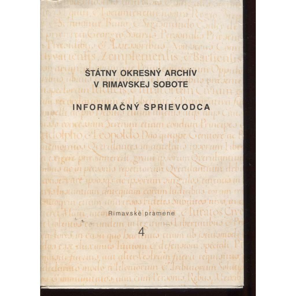 Štátny okresný archív v Rimavskej Sobote (informační sprievodca) - Rimavská Sobota