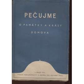 Pečujme o památky a krásy domova [památková péče, ochrana památek, muzejnictví]