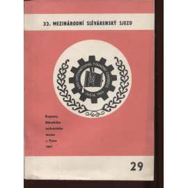 33. Mezinárodní slévárenský sjezd (Rozpravy Národního technického muzea v Praze)