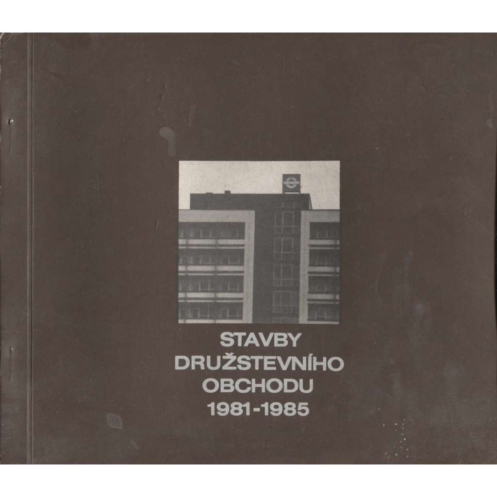 Stavby družstevního obchodu 1981-1985 (socialistická architektura)(poškoz.)