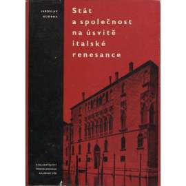 Stát a společnost na úsvitě italské renesance