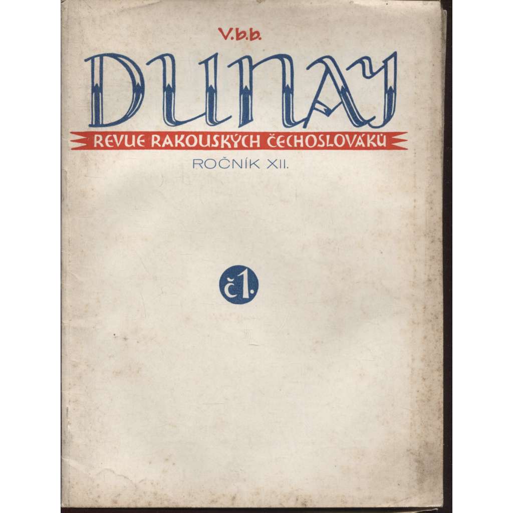 Dunaj, ročník XII., číslo 1.-4./1935. Revue rakouských Čechoslováků
