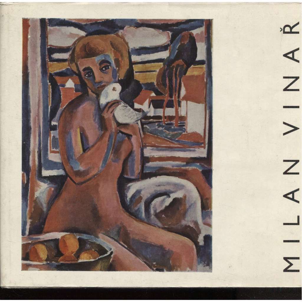 Milan Vinař (Edice: Současné profily, malíř)