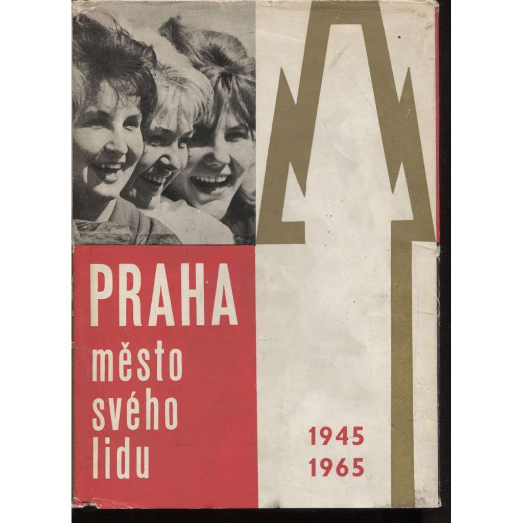 Praha, město svého lidu (1945-1965)