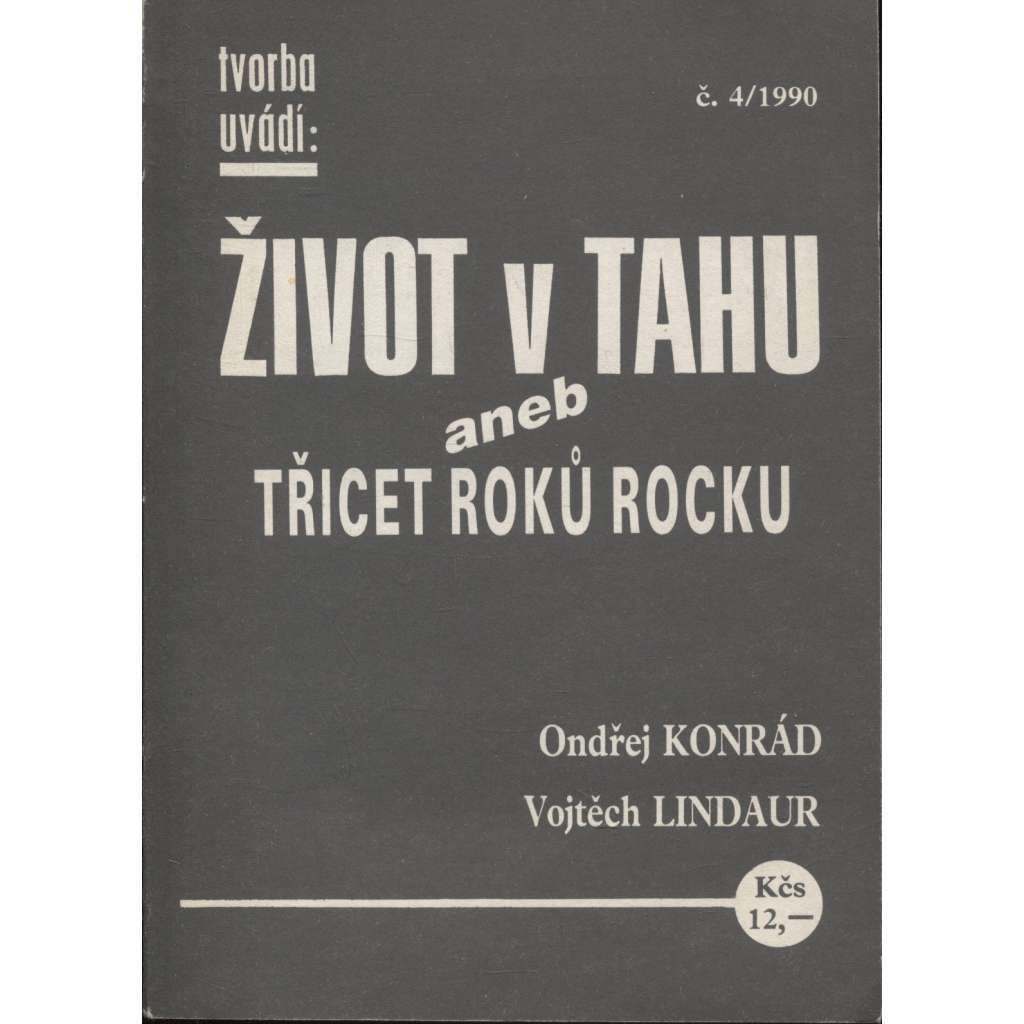 Život v tahu aneb Třicet roků rocku