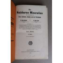 Die Nutzbaren Mineralien mit Ausnahme der Erze, Kalisalze, Kohlen und des Petroleums. II. Band [Využitelné minerály, s výjimkou rud, potašových solí, uhlí a ropy, 2. svazek; geologie, mineralogie ]