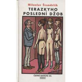 Terazkyho poslední džob (Černí baroni XII.)