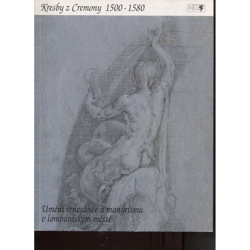 Kresby z Cremony 1500-1580 - Umění renesance a manýrismu v lombardském městě (kresba, manýrismus, Itálie, Cremona)