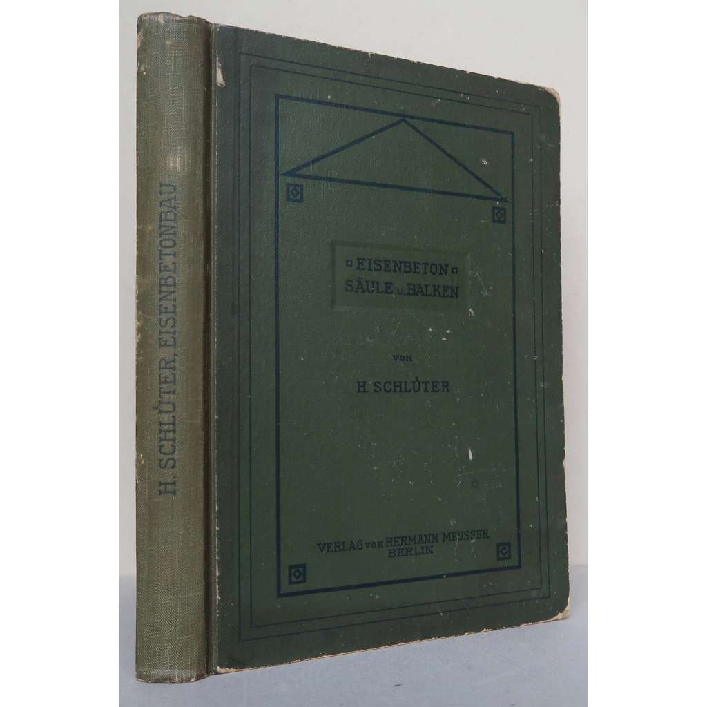 Eisenbetonbau, Säule und Balken: Grundlagen der Eisenbetontheorie und ihre Anwendung [Železobetonové stavby, konstrukce, sloupy a nosníky; stavitelství, inženýrství]