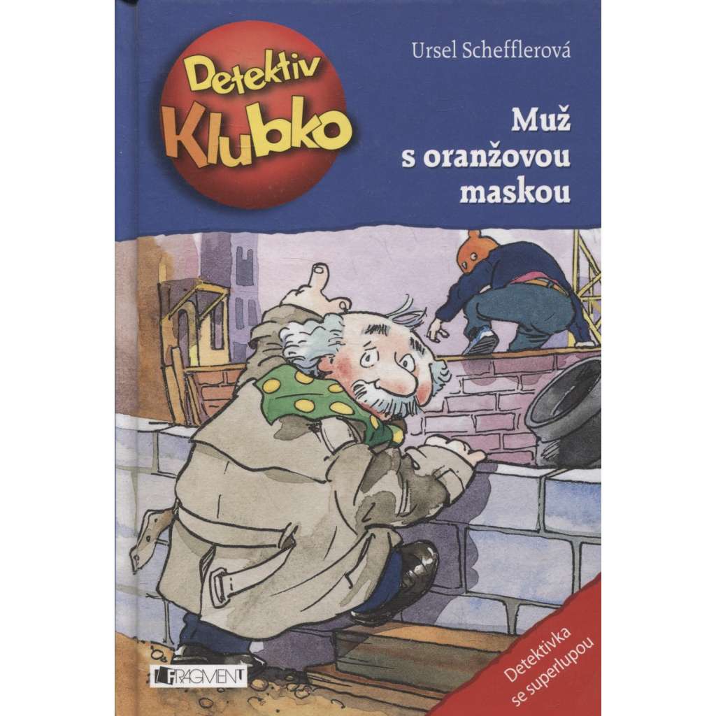 Muž s oranžovou maskou (Detektiv Klubko)