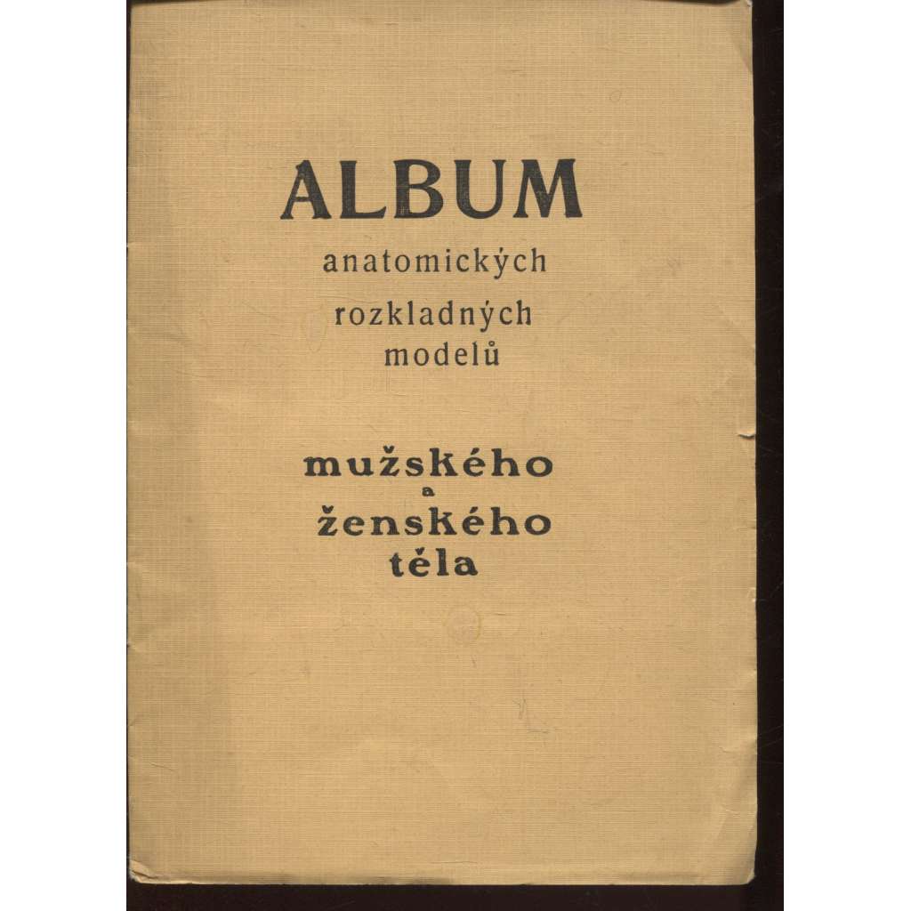 Album anatomických rozkladných modelů mužského a ženského těla