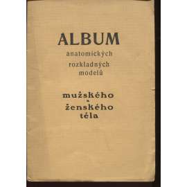 Album anatomických rozkladných modelů mužského a ženského těla