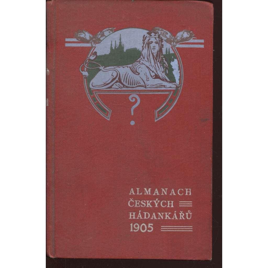 Almanach českých hádankářů (1905) - hádanky, tajenky, kvíz (secesní vazba)
