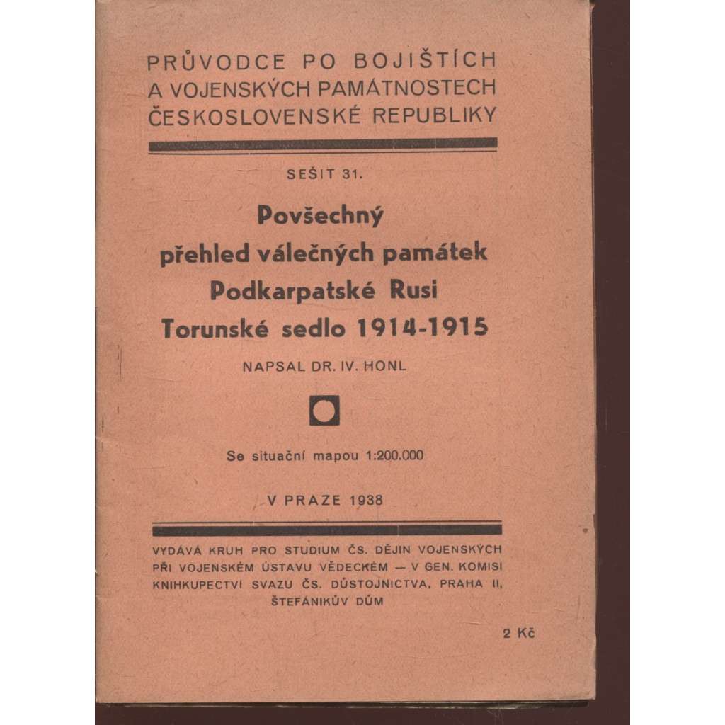 Povšechný přehled válečných památek Podkarpatské Rusi, torunské sedlo 1914-1915 (Podkarpatská Rus)