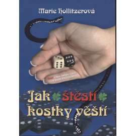 Jak štěstí kostky věští
