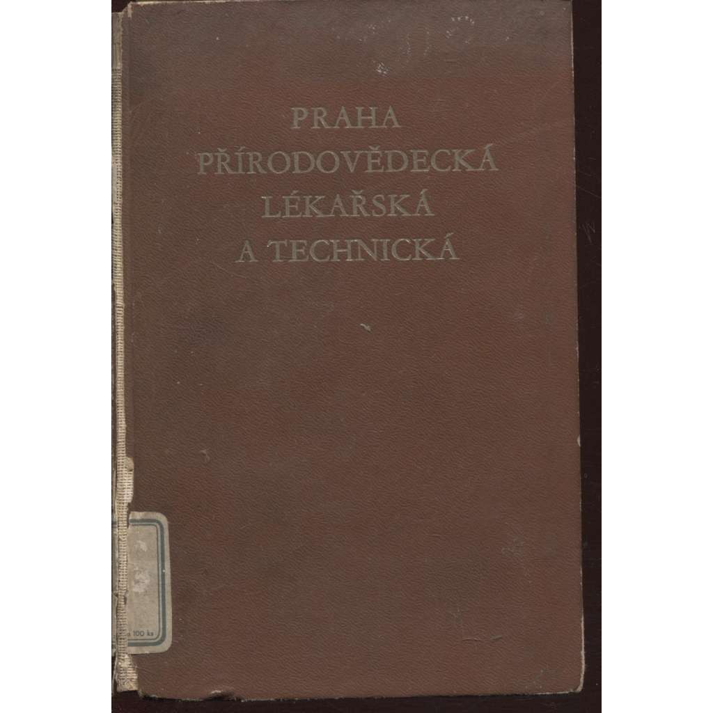 Praha přírodovědecká, lékařská a technická