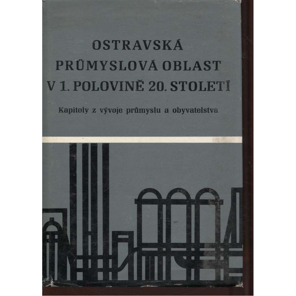 Ostravská průmyslová oblast v 1. polovině 20. století (Ostrava)