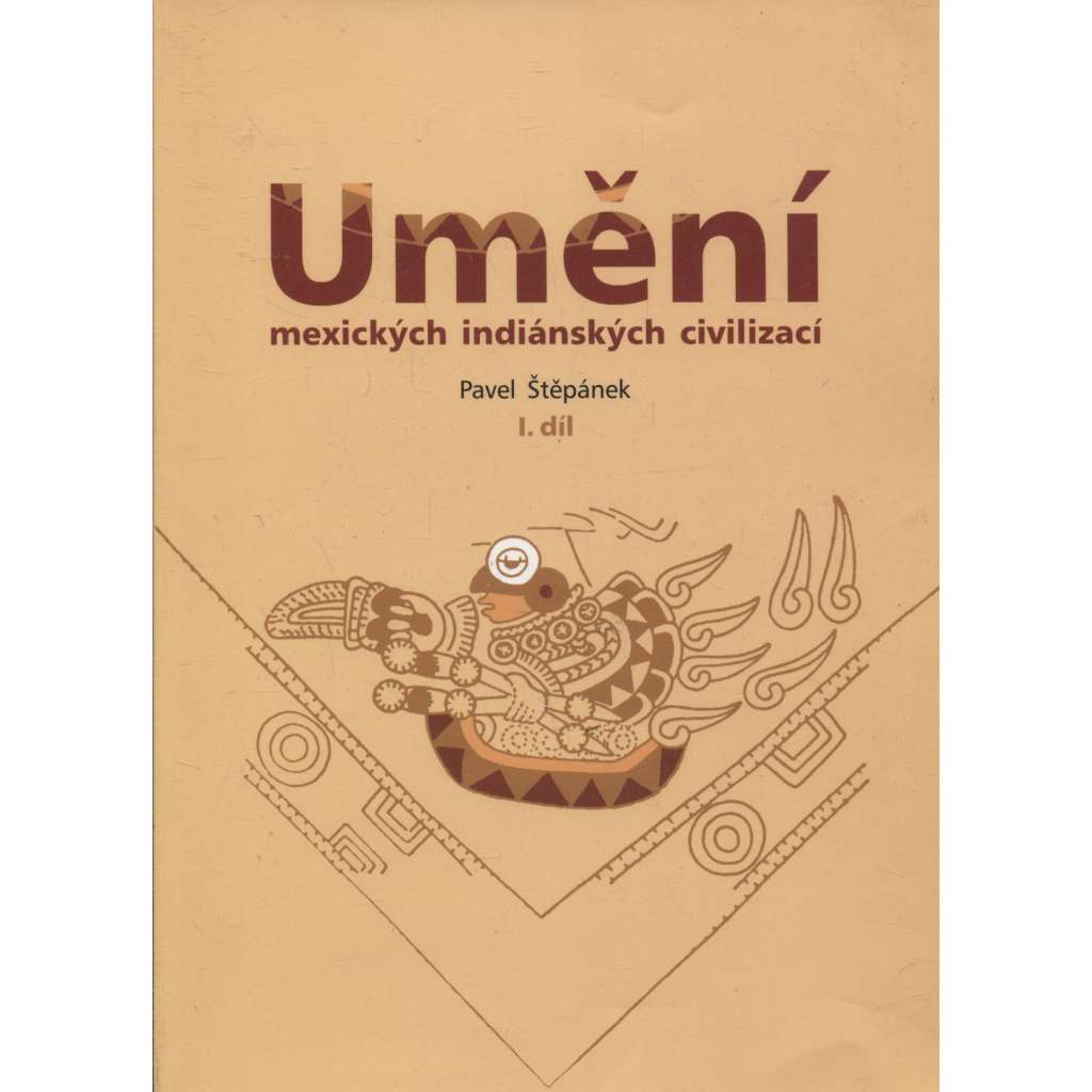 Umění mexických indiánských civilizací I. a II. díl (2 svazky)