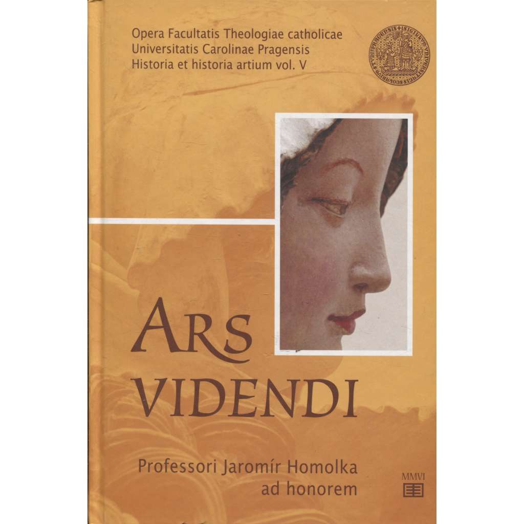 Ars videndi. Profesori Jaromír Homolka ad honorem