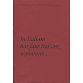 In Italiam nos fata trahunt, sequamur.. (Sborník Olga Pujmanová)