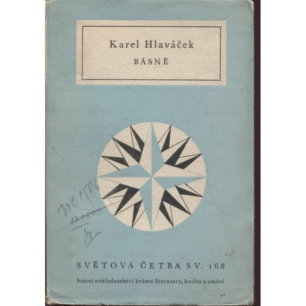 Básně (Světová četba sv. 168) Karel Hlaváček - výbor z básní (Pozdě k ránu, Mstivá kantiléna ad.)