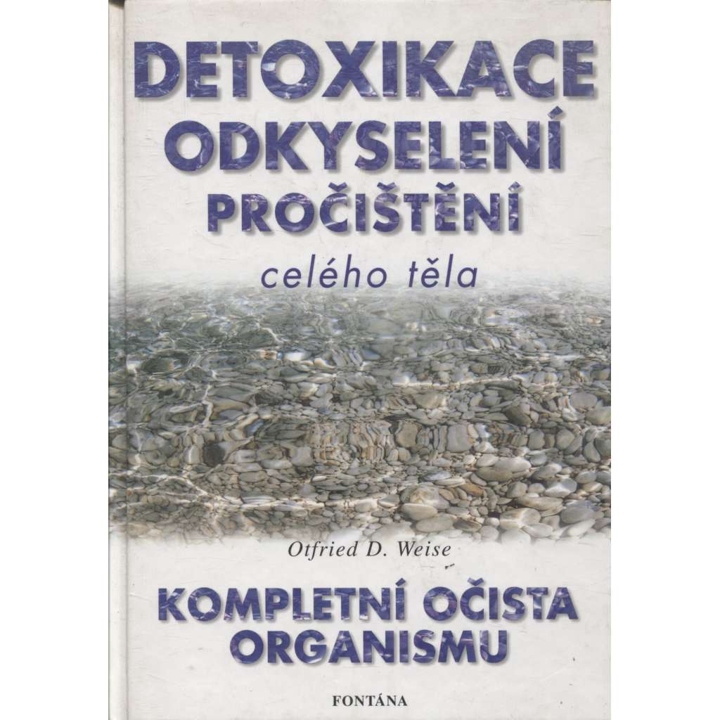 Detoxikace odkyselení pročištění celého těla