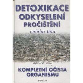 Detoxikace odkyselení pročištění celého těla