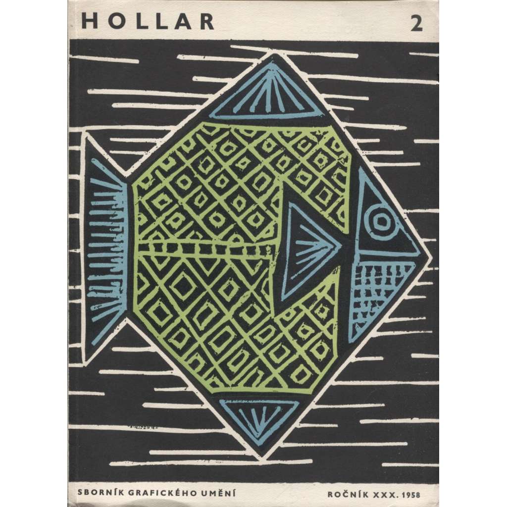 HOLLAR - Sborník grafického umění - Ročník XXX./1958, svazek 2.