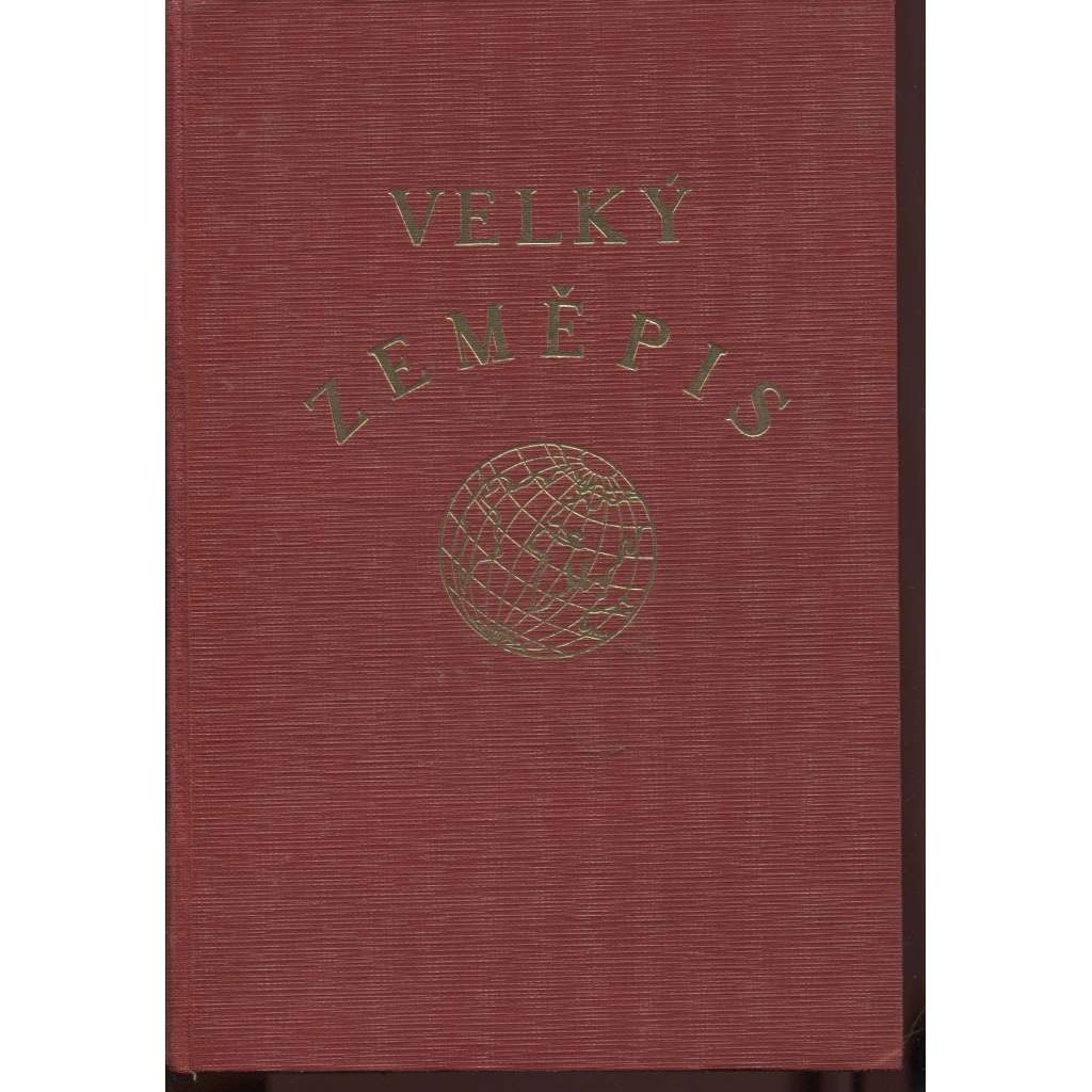 Velký zeměpis všech dílů světa - Evropa jižní (Itálie, Balkán, Řecko, Turecko, Bulharsko, Jugoslávie, Rumunsko)