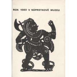 Rok 1980 v Náprstkově muzeu (Náprstkovo muzeum, Praha)