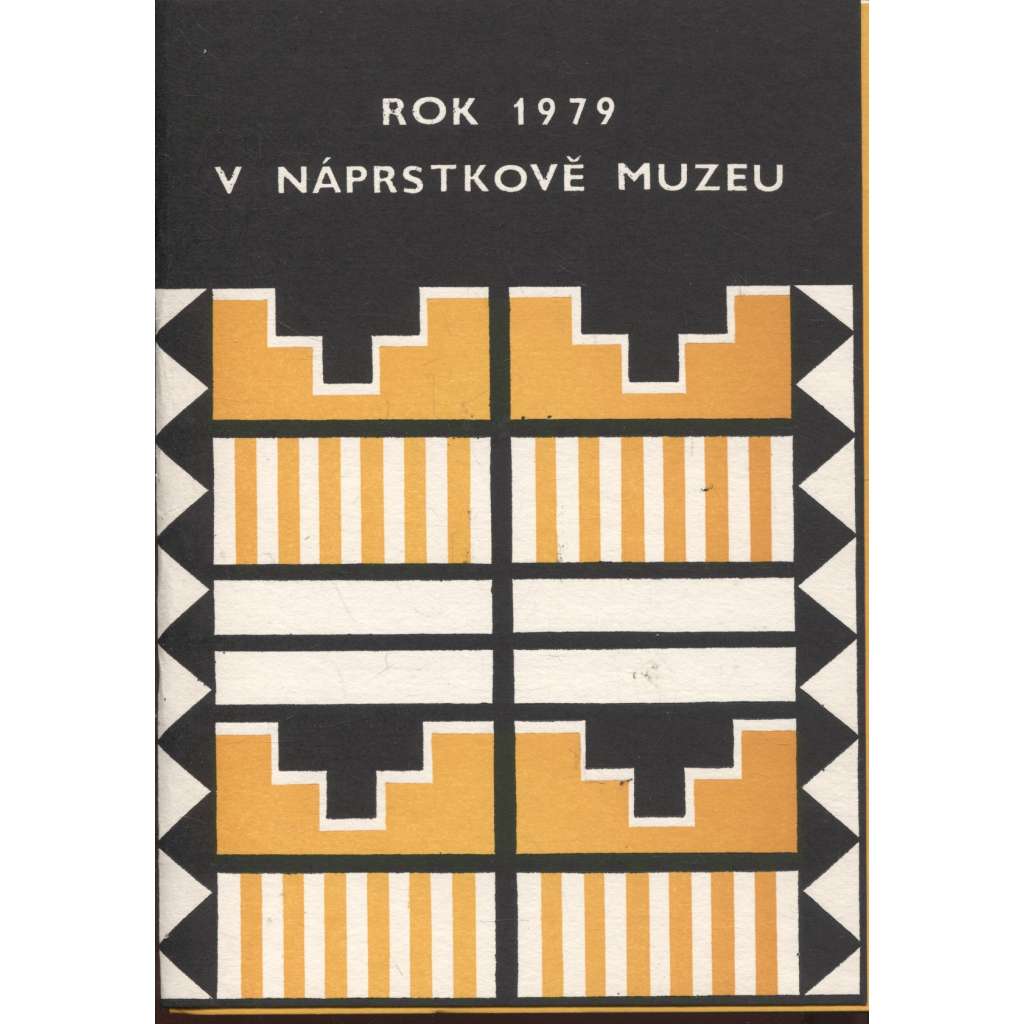 Rok 1979 v Náprstkově muzeu (Náprstkovo muzeum, Praha)