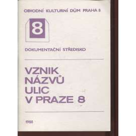 Vznik názvů ulic v Praze 8 (Praha)