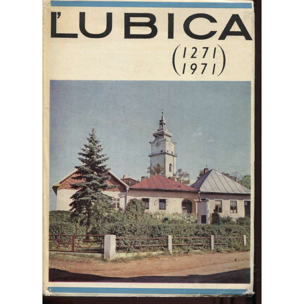 Ľubica (1271-1971) - text slovensky