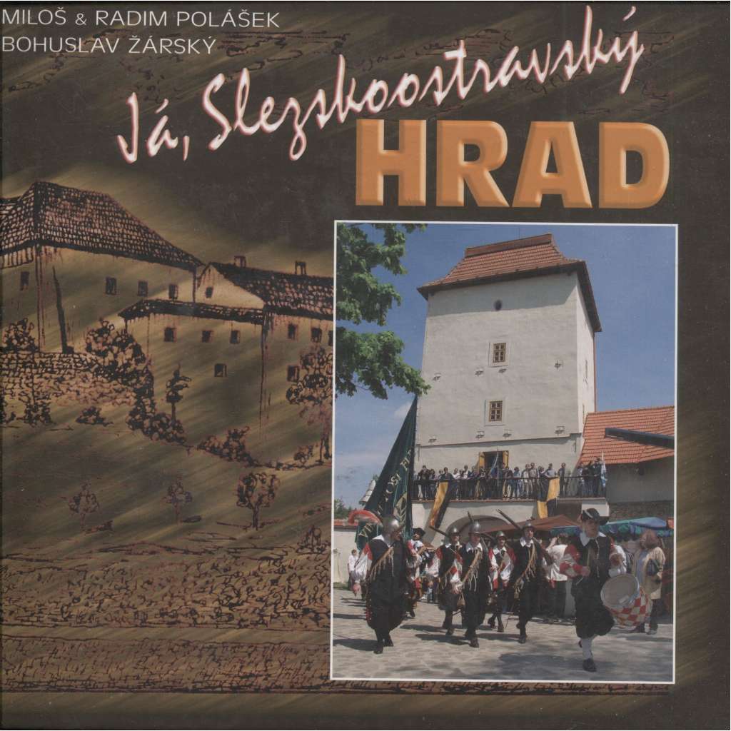 Já, Slezskoostravský hrad (Ostrava)