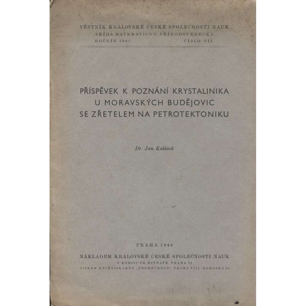 Příspěvek k poznání krystalinika u Moravských Budějovic se zřetelem na petrotektoniku (geologie, Moravské Budějovice)